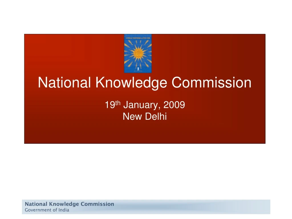 national knowledge commission 19 th january 2009 new delhi