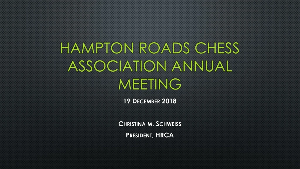 hampton roads chess association annual meeting