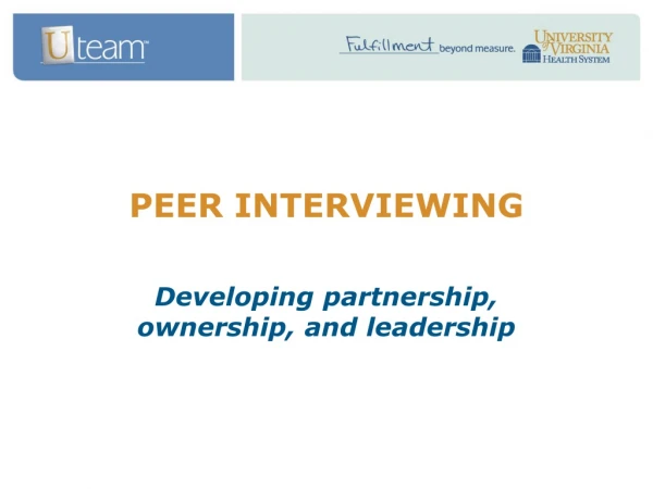 PEER INTERVIEWING