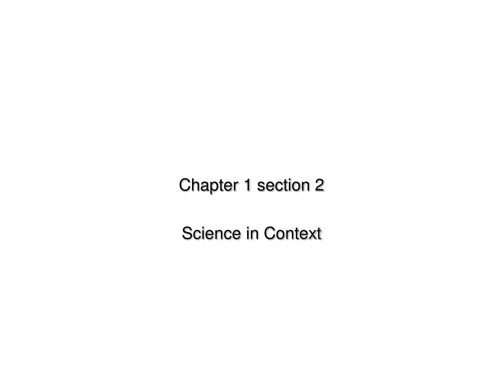 chapter 1 section 2 science in context