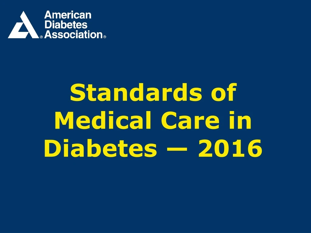 standards of medical care in diabetes 2016