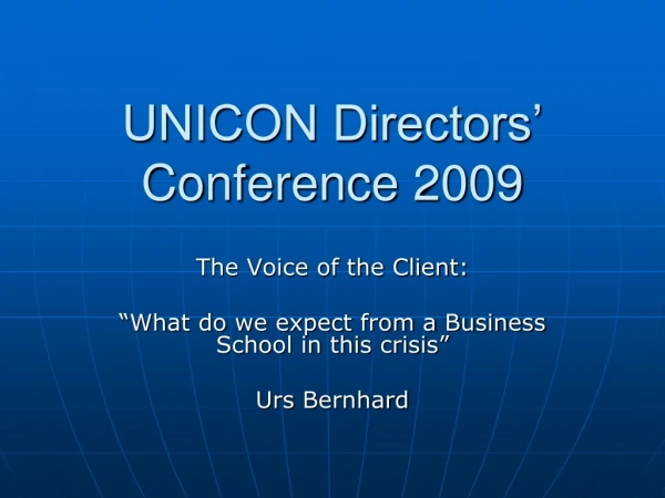 UNICON Directors’ Conference 2009