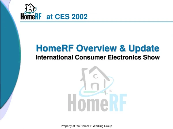 HomeRF Overview &amp; Update International Consumer Electronics Show