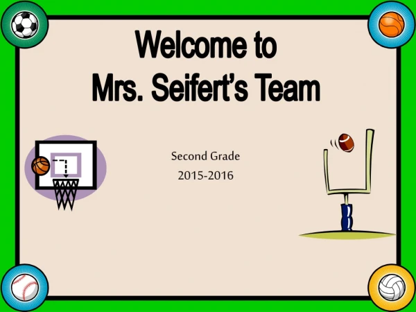 Welcome to Mrs. Seifert’s Team