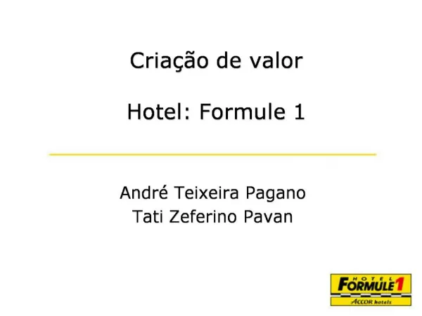 Cria o de valor Hotel: Formule 1