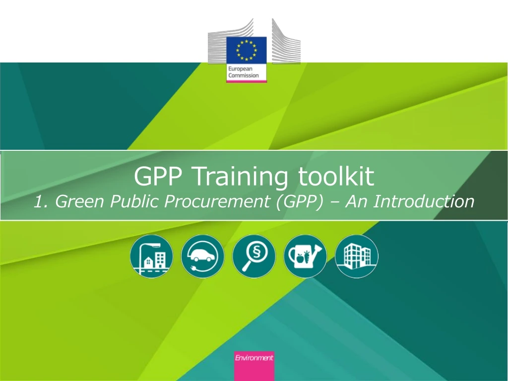 gpp training toolkit 1 green public procurement gpp an introduction