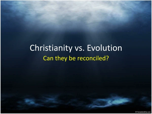 Christianity vs. Evolution
