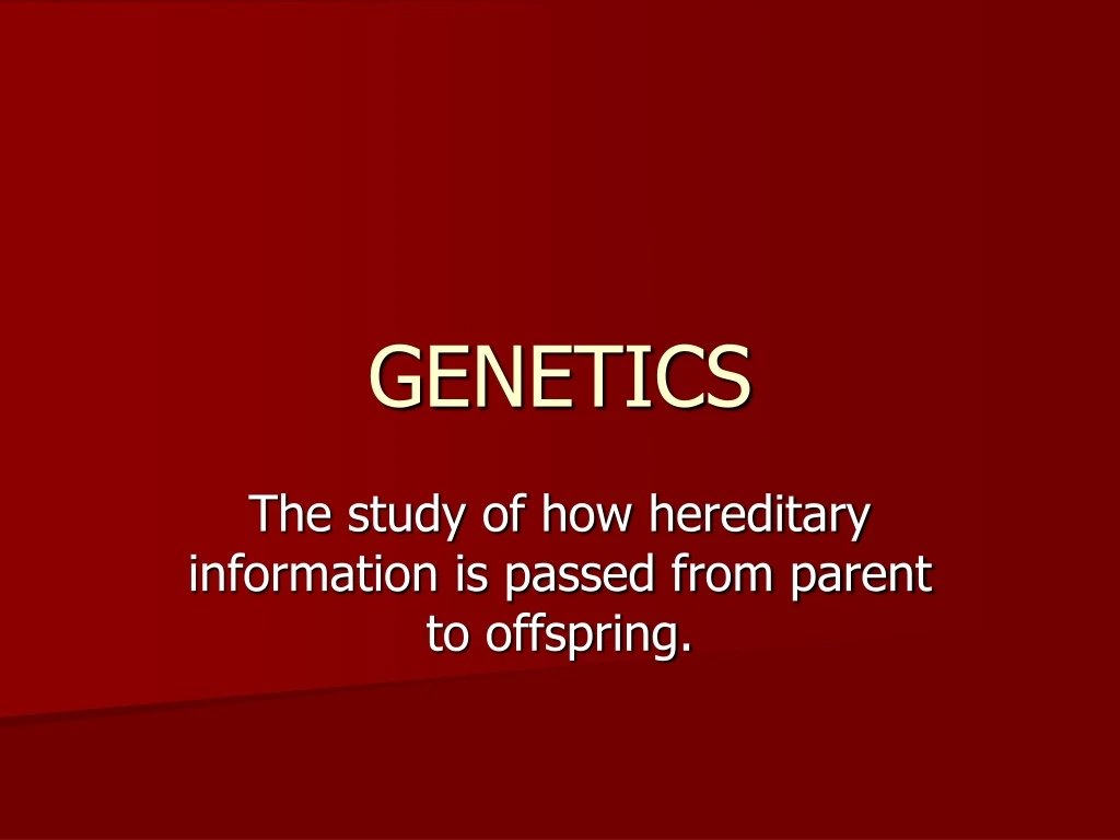 genetics