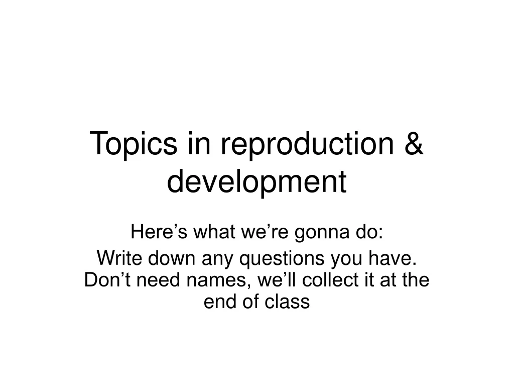 topics in reproduction development