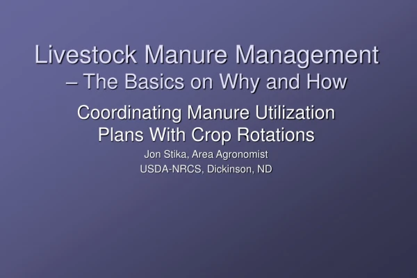 Livestock Manure Management  – The Basics on Why and How