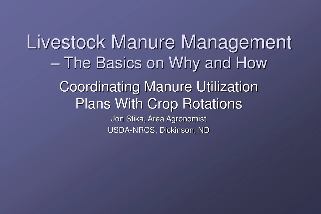 livestock manure management the basics on why and how