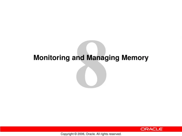 Monitoring and Managing Memory