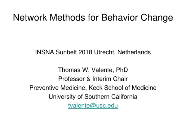Network Methods for Behavior Change