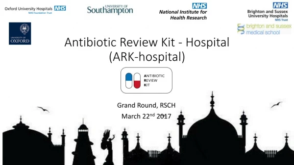 Antibiotic Review Kit - Hospital  (ARK-hospital)