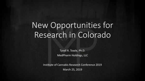 New Opportunities for Research in Colorado