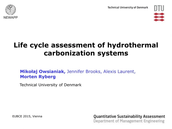 Life cycle assessment of hydrothermal carbonization systems