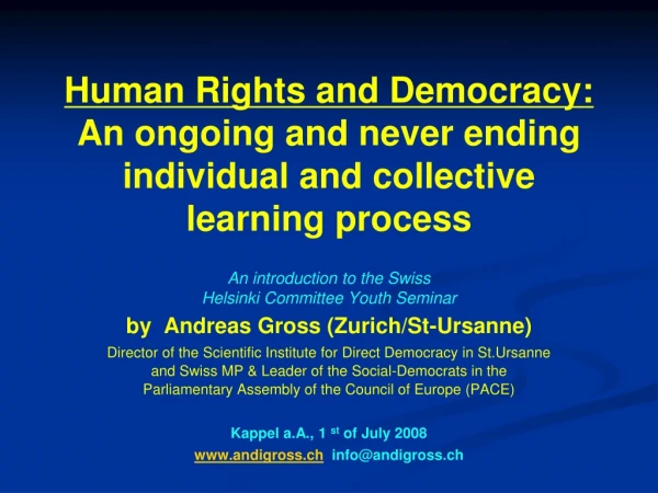 Human Rights and Democracy: An ongoing and never ending individual and collective learning process