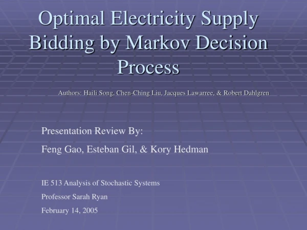 Optimal Electricity Supply Bidding by Markov Decision Process