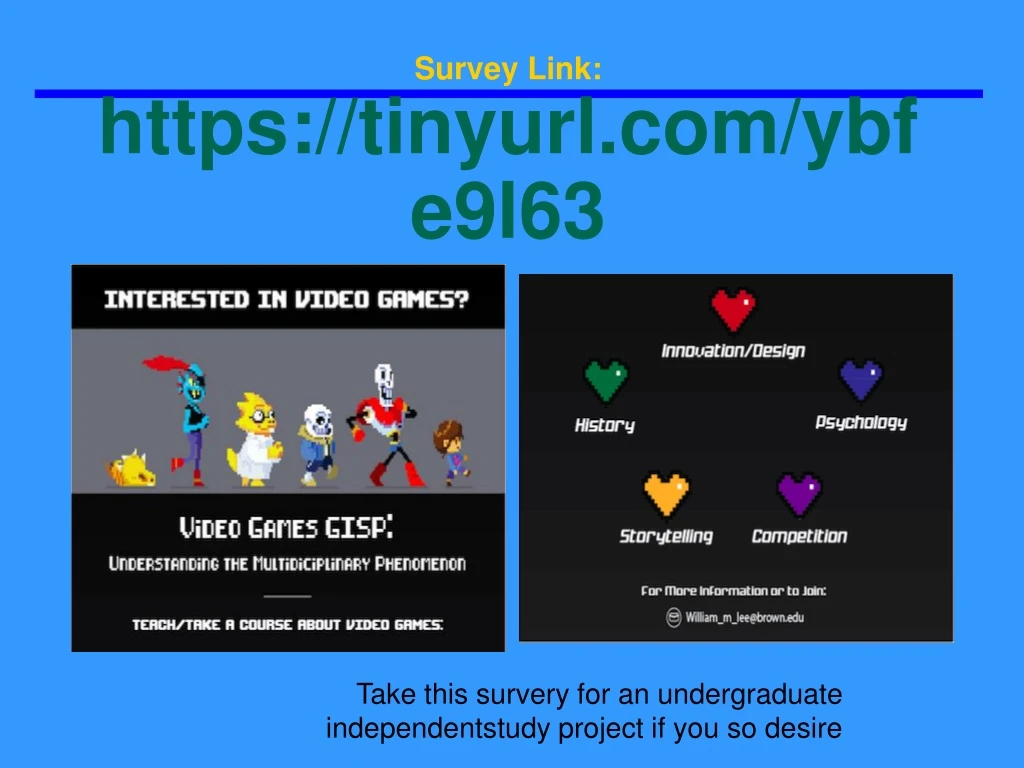 survey link https tinyurl com ybfe9l63