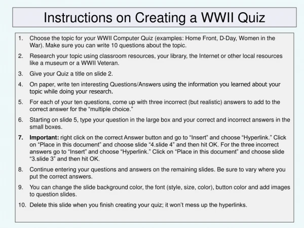 Instructions on Creating a WWII Quiz