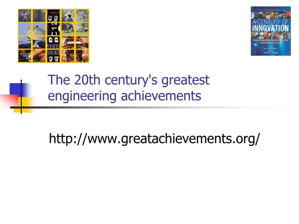 The 20th century's greatest engineering achievements
