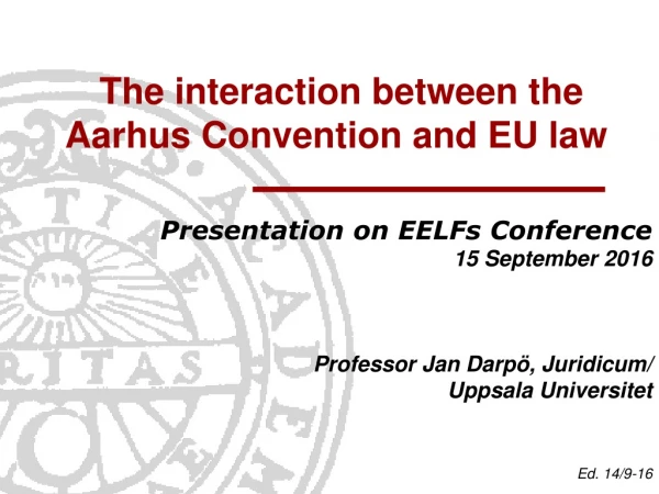 The interaction between the Aarhus Convention and EU law
