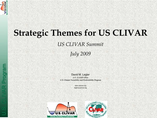 David M. Legler U.S. CLIVAR Office U.S. Climate Variability and Predictability Program