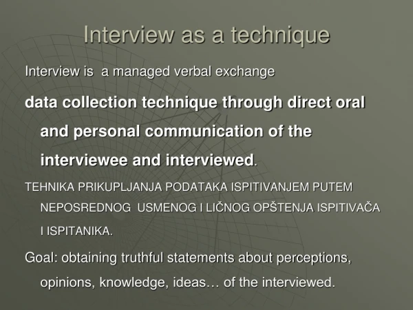 Interview as a technique