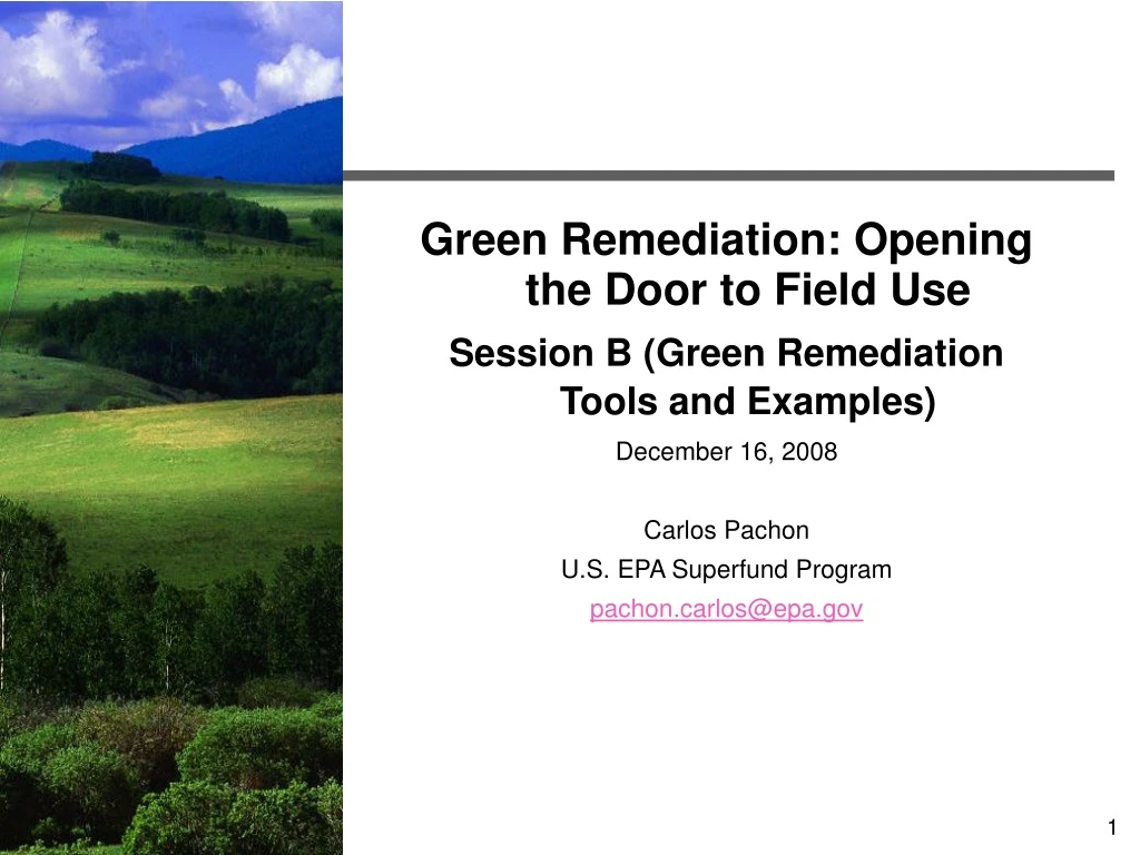 green remediation opening the door to field