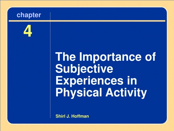 Chapter 4 The Importance of Subjective Experiences in Physical Activity