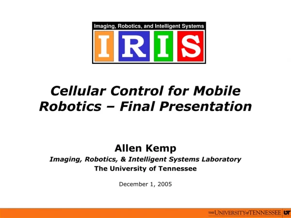 Cellular Control for Mobile Robotics – Final Presentation