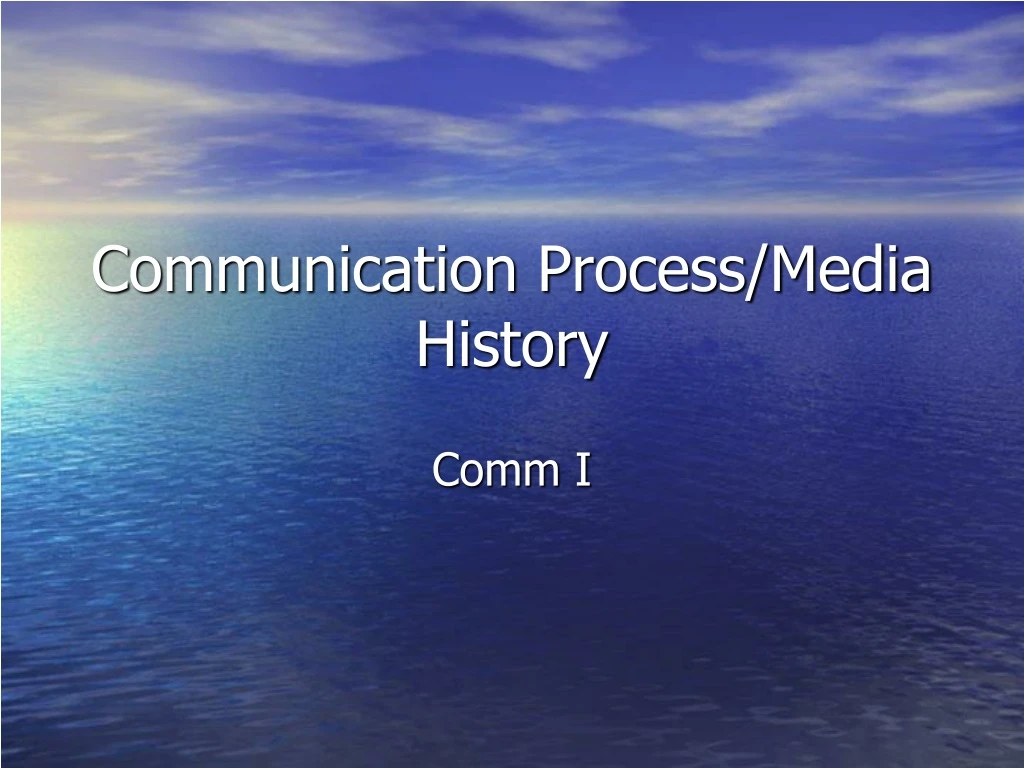 communication process media history