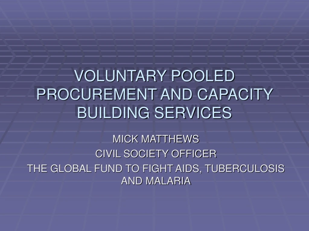 voluntary pooled procurement and capacity building services