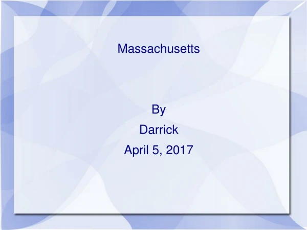 Massachusetts      By      Darrick      April 5, 2017