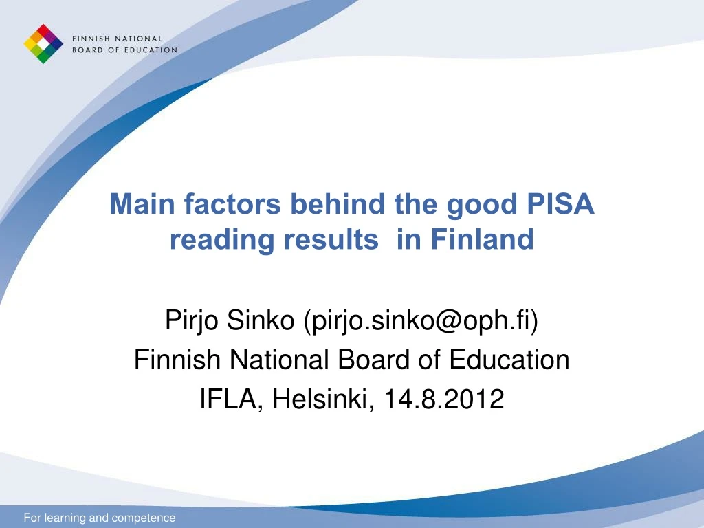 main factors behind the good pisa reading results in finland