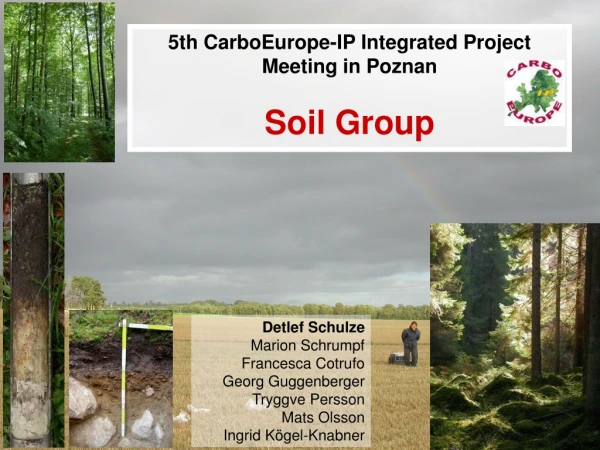 5th CarboEurope-IP Integrated Project Meeting in Poznan Soil Group