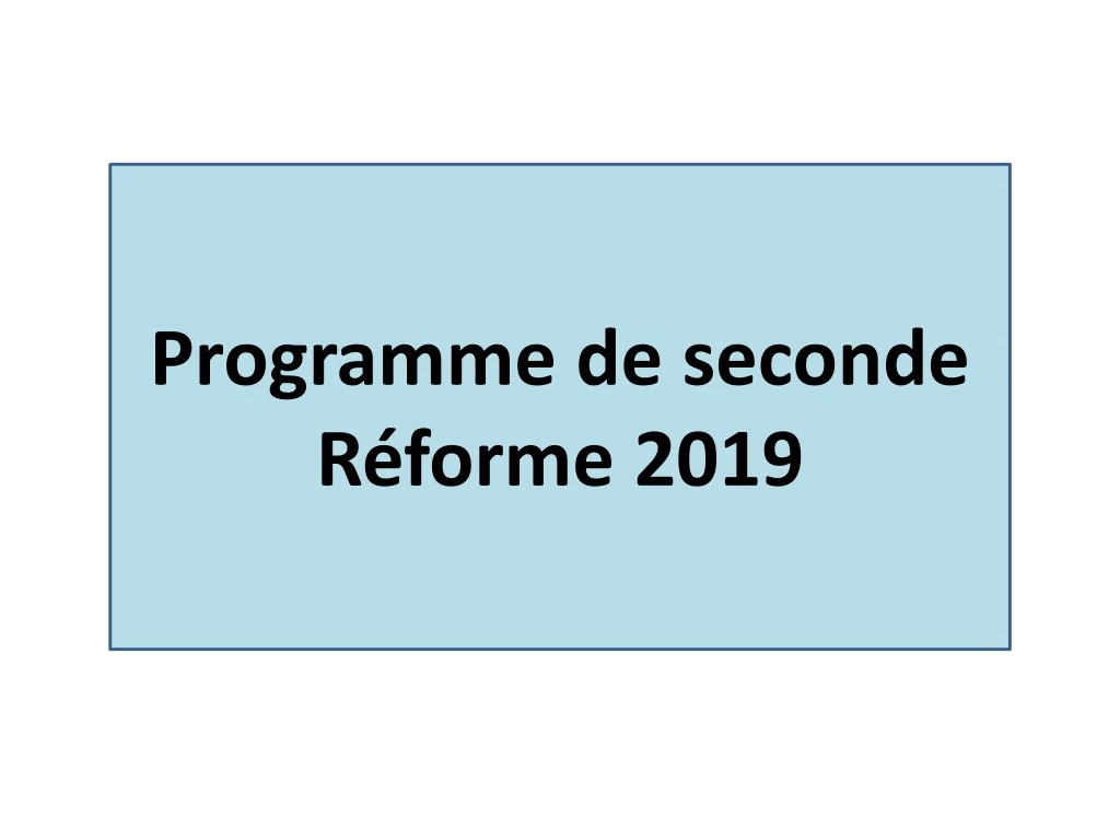 programme de seconde r forme 2019