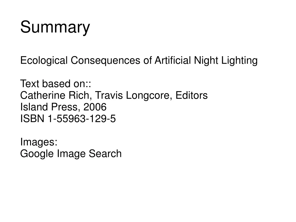 summary ecological consequences of artificial