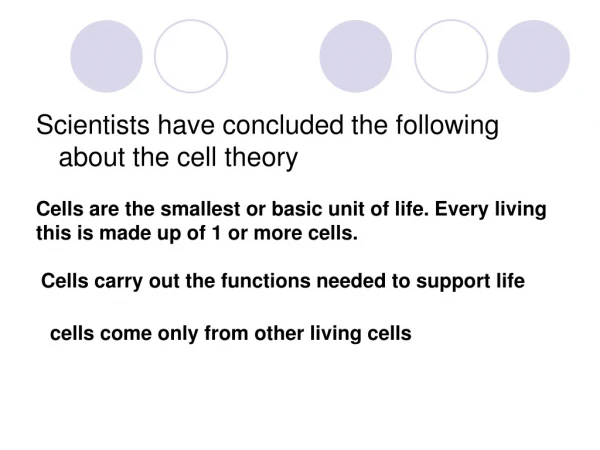 Cells are the smallest or basic unit of life. Every living this is made up of 1 or more cells.