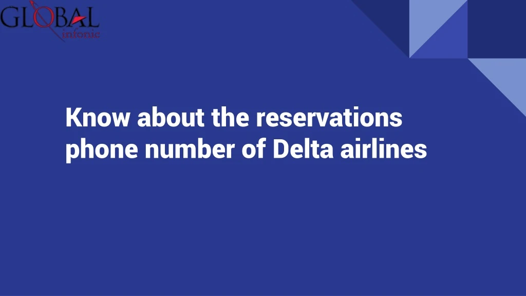 know about the reservations phone number of delta airlines