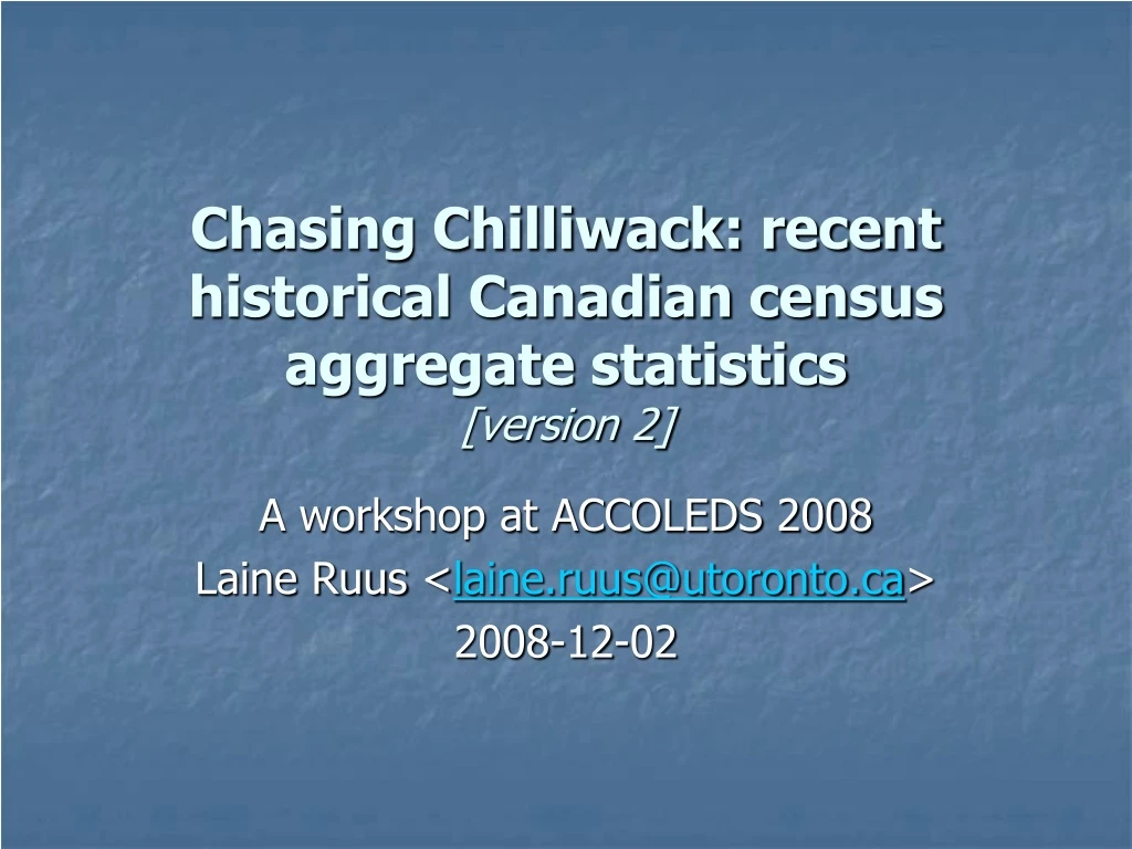 chasing chilliwack recent historical canadian census aggregate statistics version 2