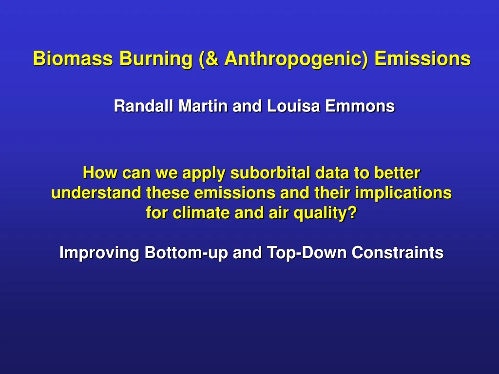 biomass burning anthropogenic emissions randall martin and louisa emmons