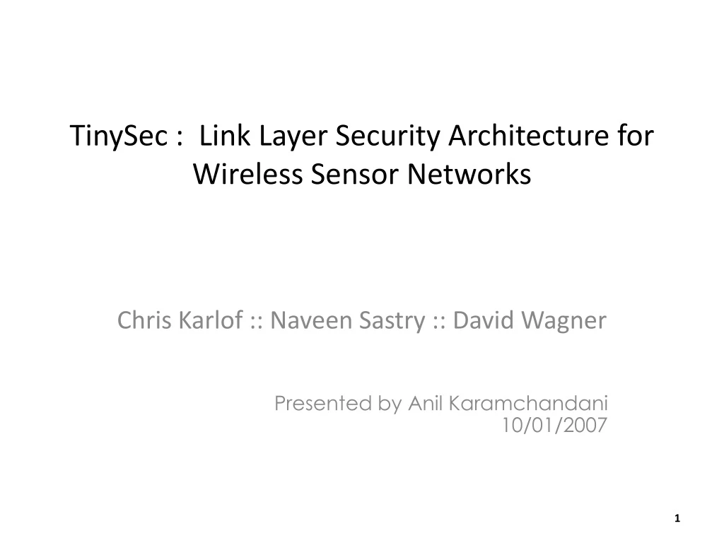 tinysec link layer security architecture for wireless sensor networks