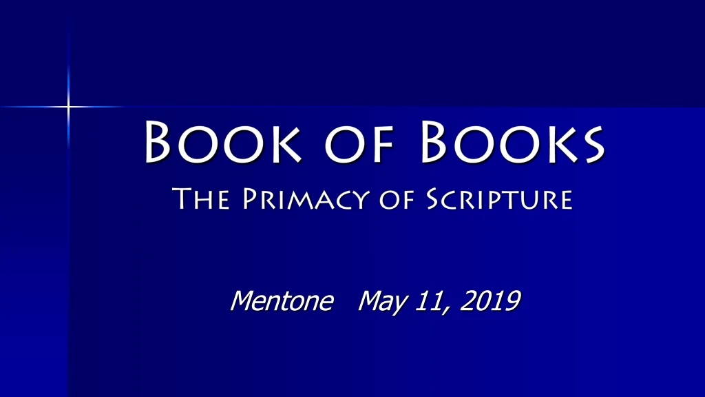 book of books the primacy of scripture mentone