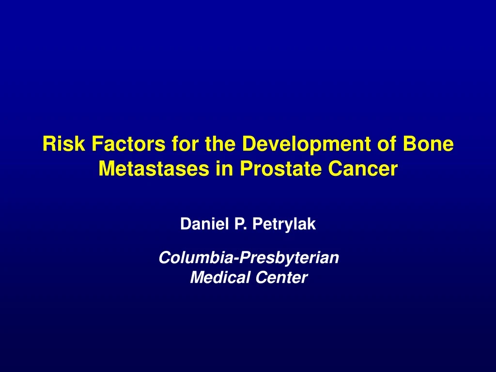 risk factors for the development of bone metastases in prostate cancer