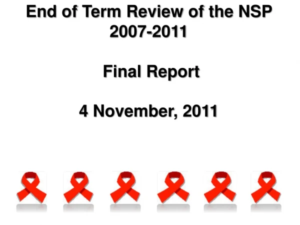 End of Term Review of the NSP 2007-2011  Final Report  4 November, 2011