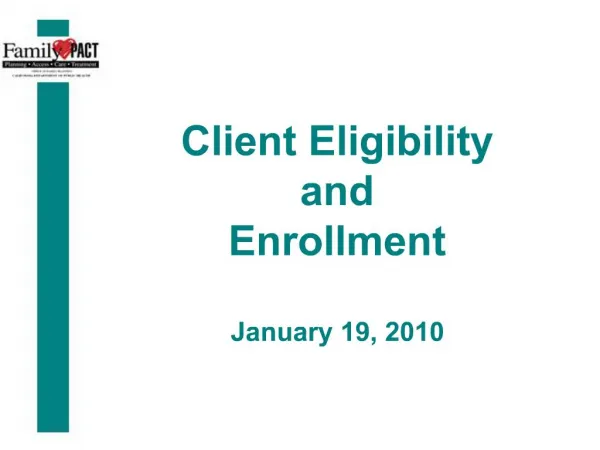 Client Eligibility and Enrollment January 19, 2010