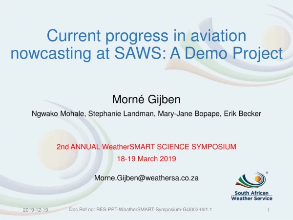 Current progress in aviation nowcasting at SAWS: A Demo Project