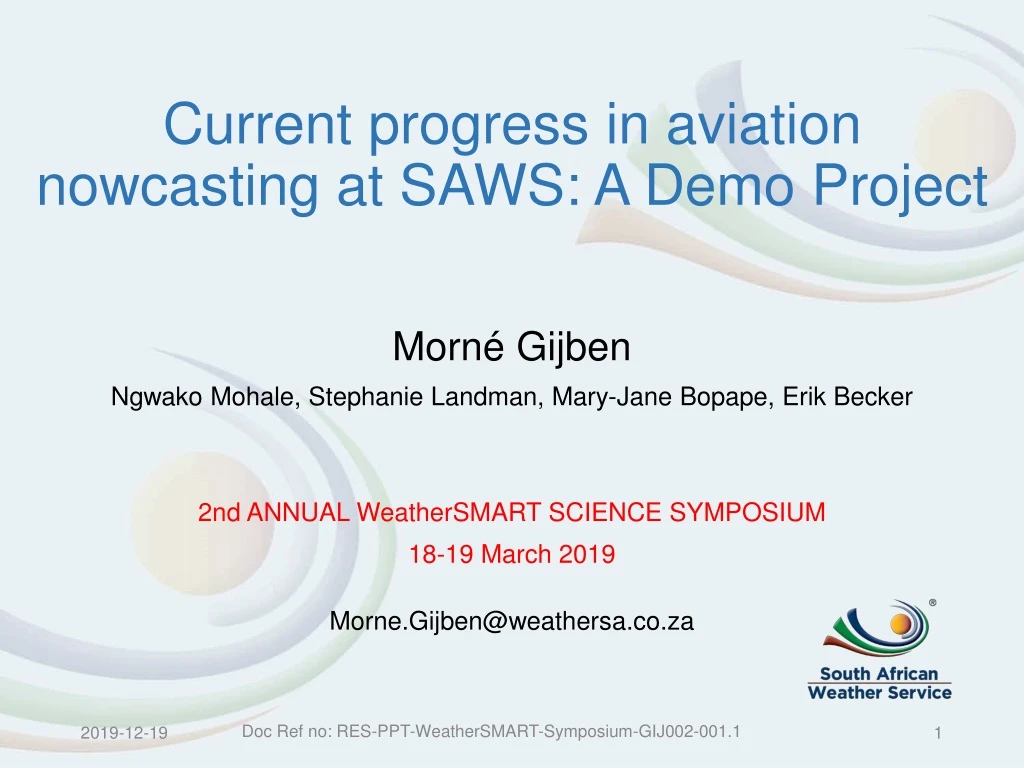 current progress in aviation nowcasting at saws a demo project