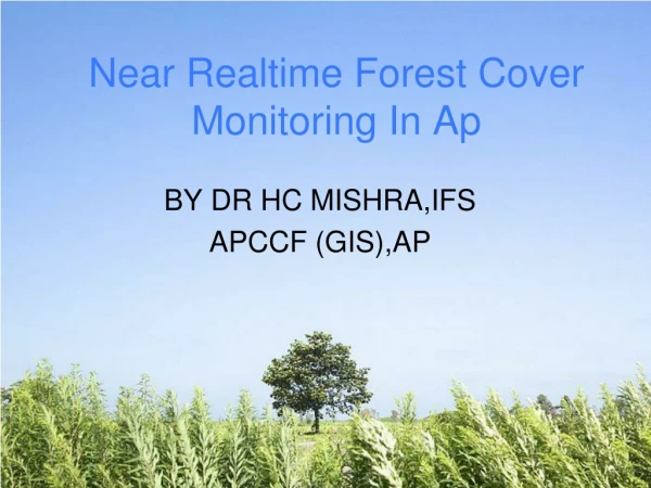 Near Realtime Forest Cover Monitoring In Ap